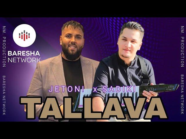 Jeton Berisha x Sadik Beqiri - Tallava ( GEZUAR 2025 )