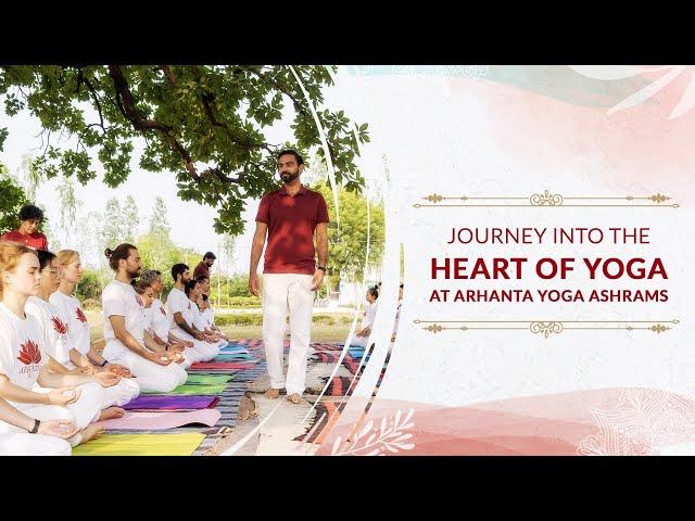 Journey Into the Heart of Yoga | Inside Arhanta Yoga Ashrams