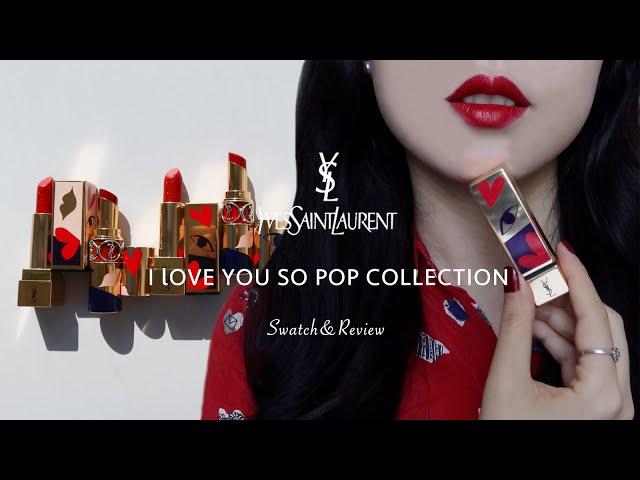 NEW! YSL I LOVE YOU SO POP LOVE COLLECTOR'S EDITION LIPSTICKS SWATCH&REVIEW