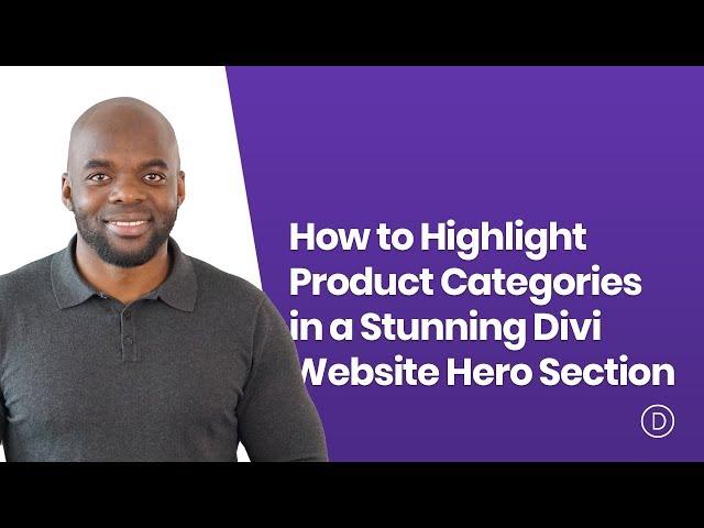 How to Highlight Product Categories in a Stunning Divi Website Hero Section