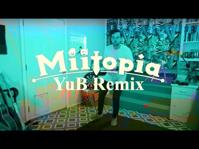 Miitopia! YuB Remix | Song By Peeky