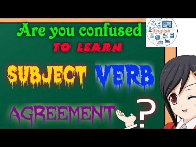 Subject Verb Agreement,Easy mode of Subject Verb Agreement in English