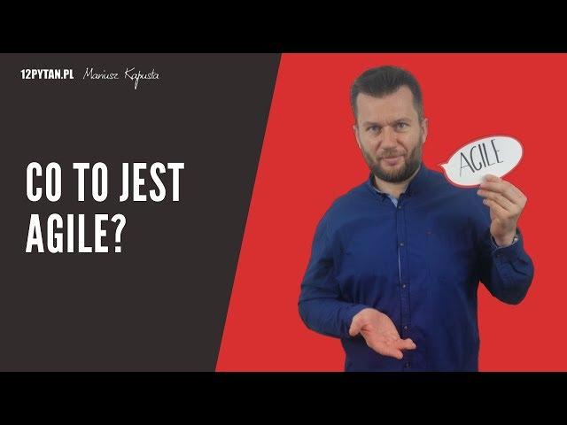 #1 AGILE: Co to jest Agile?