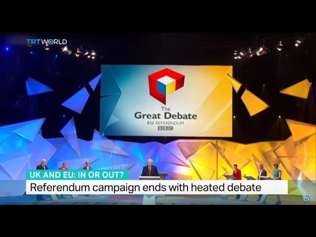 Referendum campaign in UK ends with heated debate, Duncan Crawford reports