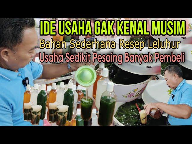 IDE USAHA GAK KENAL MUSIM ‼️ Bahan Sederhana Resep Leluhur || Usaha Sedikit Pesaing Banyak Pembeli