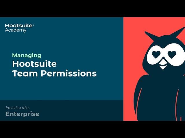 How to Manage Team Permissions in Hootsuite