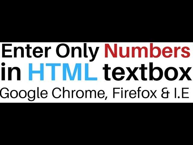 HTML Textbox Input Type Allow Only Numeric