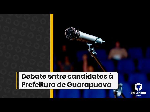 Debate entre candidatos à Prefeitura de Guarapuava