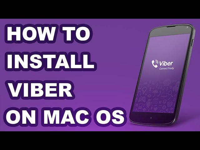 How to install Viber on Mac OS | iPhone |