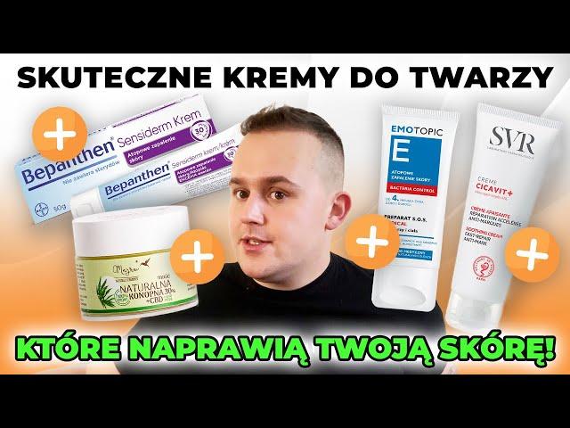 SKUTECZNE KREMY DO TWARZY, KTÓRE NAPRAWDĘ DZIAŁAJĄ!