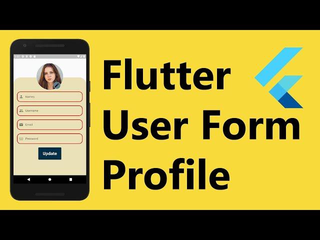 Flutter Tutorial - User Form Profile   Page UI