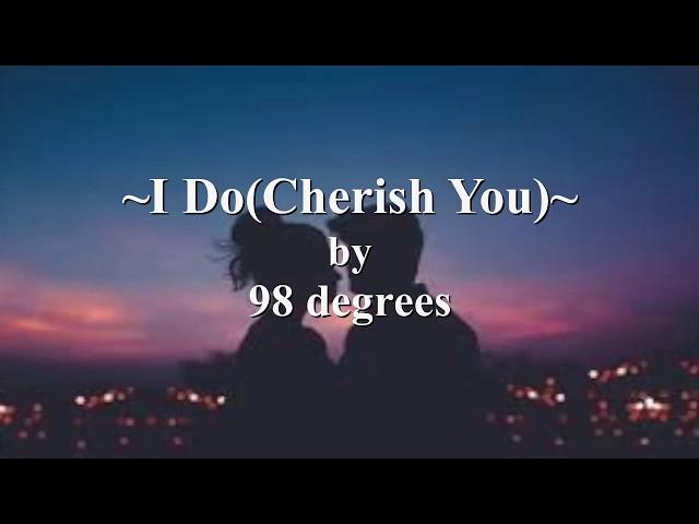 98º - I Do (Cherish You) [Lyric Video]