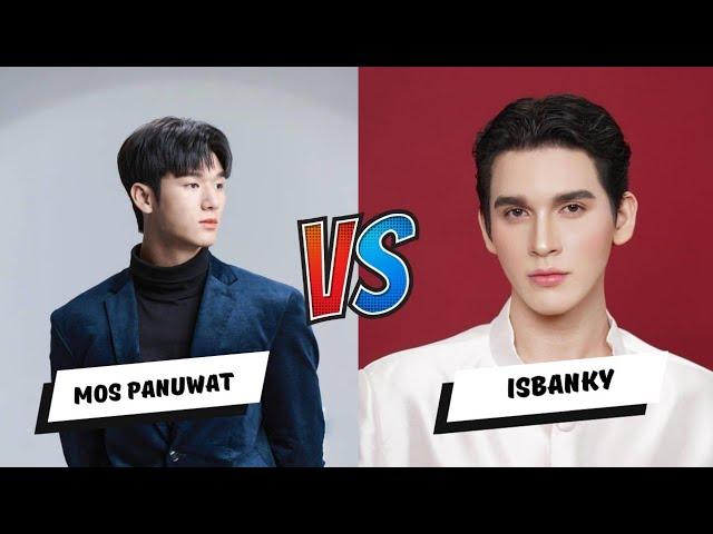 Mos Panuwat And ISBANKY (Big Dragon) Lifestyle Comparison / Girlfriend / Drama / Girlfriend / Age