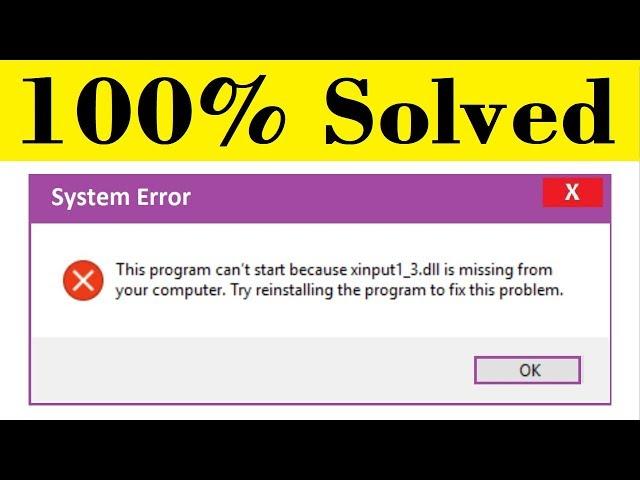 How To Fix Xinput1_3.dll is Missing Error || This Computer Can't Start Windows 10/8/7