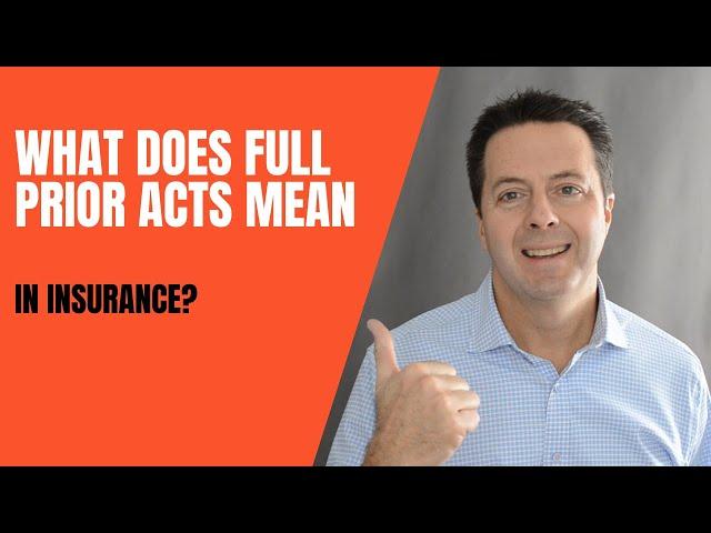 What Does Full Prior Acts Mean