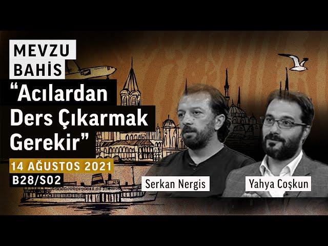 Köylülerin yangından önce aldığı önlemler | Serkan Nergis, Yahya Coşkun | Mevzu Bahis