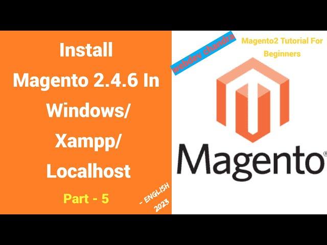 100% working | Install Magento 2.4.6 on windows Localhost using XAMPP | part 5  | Magento2 Tutorials