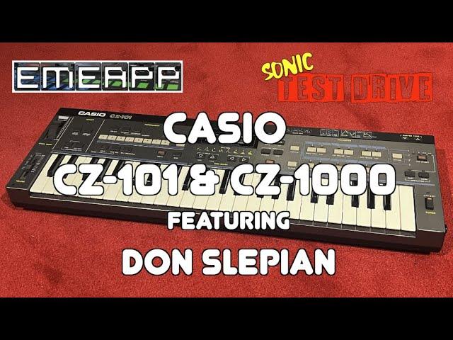 EMEAPP SONIC TEST DRIVE: CASIO CZ-101 & CZ-1000 Feat. DON SLEPIAN