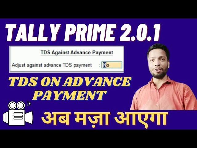 #226 Tally Prime TDS on Advance Payment | TDS on Commission 194H || Tally Prime 2.0.1