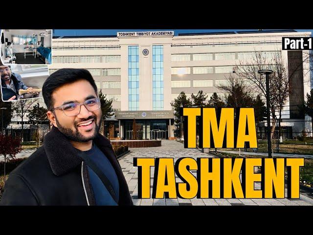 MBBS in Uzbekistan | Tashkent Medical Academy | Honest Review! TMA