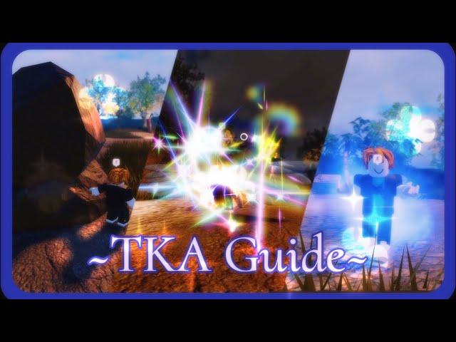 The Ultimate TKA Guide + Tips and Tricks!|| The kinetic Abilities || Roblox ||