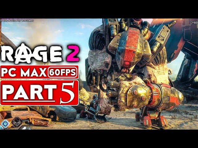 RAGE 2 Gameplay Walkthrough Part 5 [1080p HD 60FPS PC MAX SETTINGS] - No Commentary