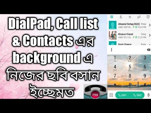 How to Change Background Photo of Dialpad, Call list and Contact list - Top 1 Dial App Worldwide