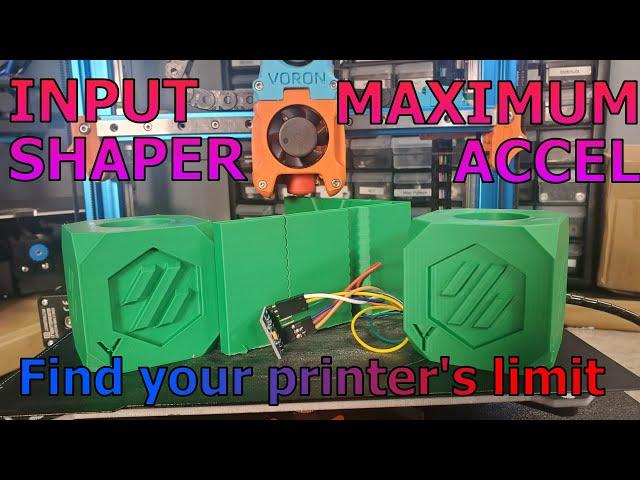 MAX OUT ACCELERATION - Find your printers limit with input shaper!