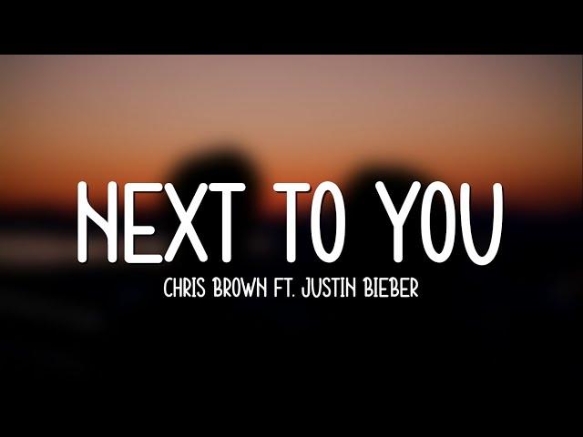 Chris Brown - Next To You ft. Justin Bieber (Lyrics) || One day when the sky is falling