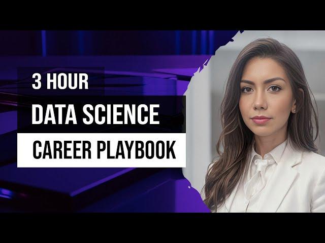 Data Science Career Playbook – How to Break into Your Dream Job