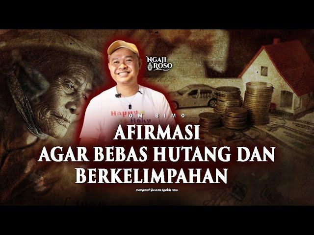 AFIRMASI AGAR LUNAS HUTANG DAN BERKELIMPAHAN