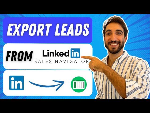 How To Export Leads From Sales Navigator in 2024