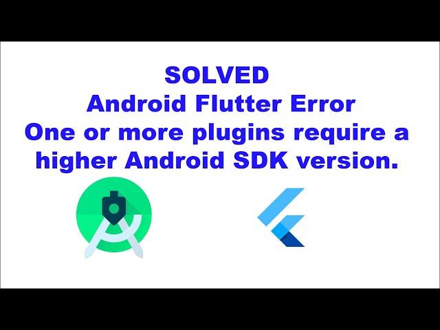 [SOLVED] One or More Plugins Require a Higher Android SDK version