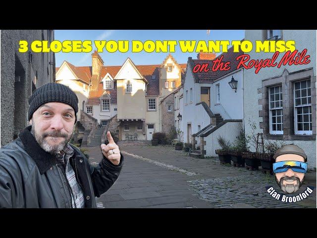 3 closes you dont wanna miss on the royal mile - Edinburgh