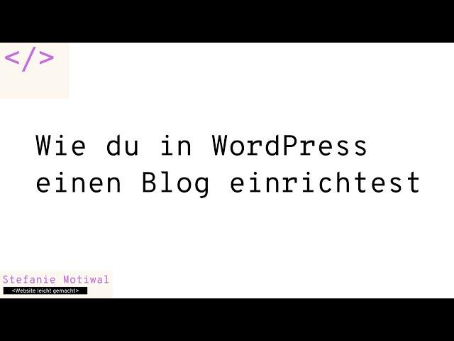 Wie du einen Blog in WordPress einrichtest