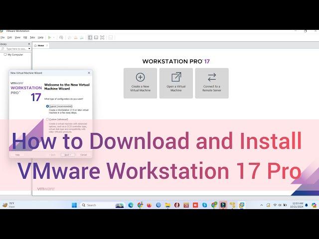 How to Download and Install VMware Workstation 17 Pro for Free | VMware Tutorial