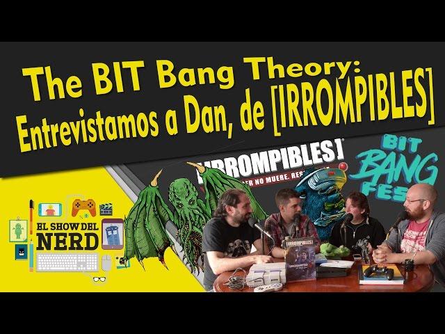 El Show del Nerd S02E14 "The Bit Bang Theory"