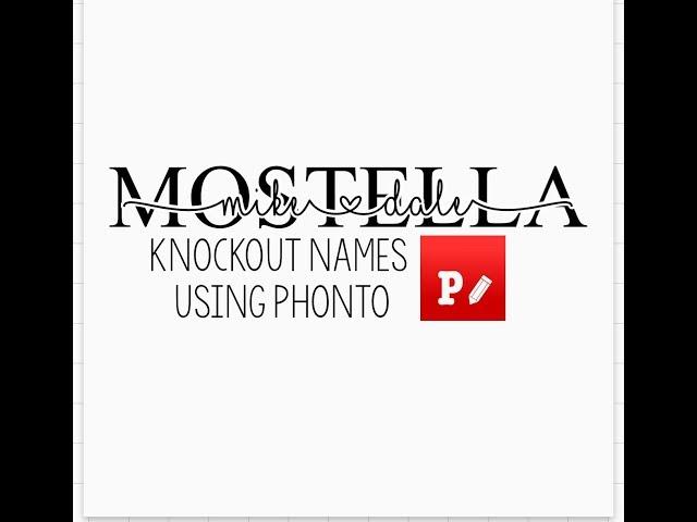 Knockout Names with Phonto App. For Apple AND Android