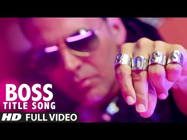 "BOSS Title Song" Full Video | Akshay Kumar | Honey Singh | Bollywood Movie 2013