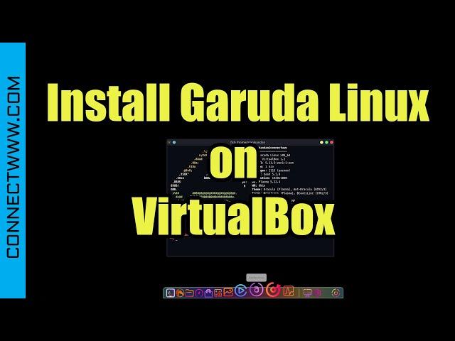 How to install Garuda Linux on VirtualBox | Arch Linux based Distro