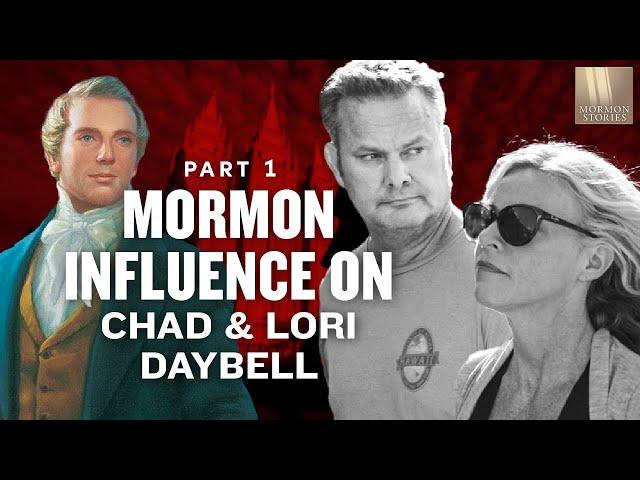 Chad Daybell and Lori Vallow - The Mormon Influences Part 1 - Mormon Stories 1487