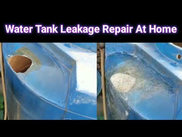 Water tank Leakage repair at Home / How to repair water Tank with fiberglass / Resin