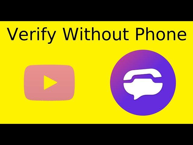 How to Easily Verify Your Youtube Account Without A Phone 2021 Textnow