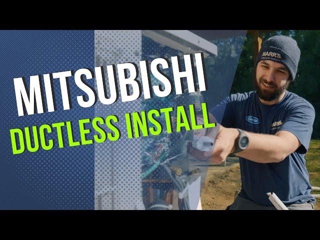 Mitsubishi Ductless Mini Split Install