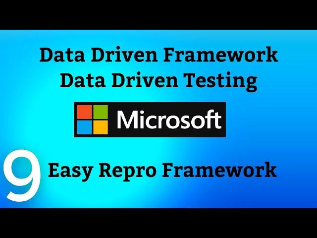 EasyRepro Framework Tutorials-09 | Data Driven Testing Framework