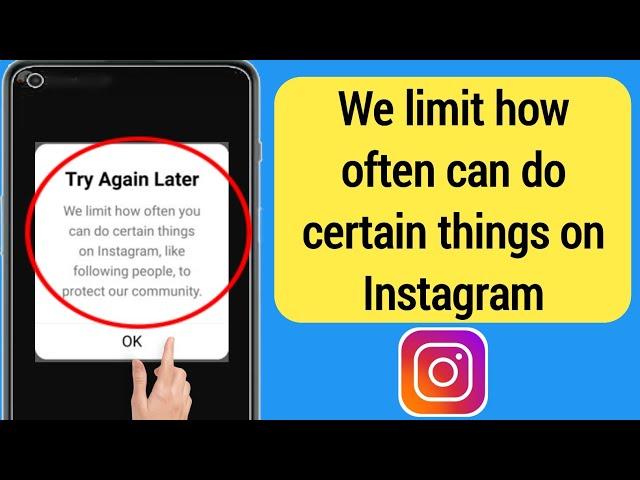 Fix Try again later we restrict certain activity to protect our community error on Instagram