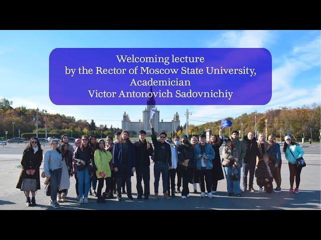 Welcoming lecture by the Rector of Moscow State University, Academician Victor Sadovnichiy