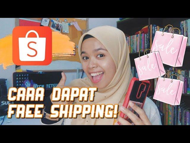 CARA DAPATKAN FREE SHIPPING DI SHOPEE || TAPI KENAPA MASIH KENA BAYAR??