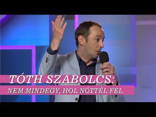 Tóth Szabolcs: Nem mindegy, hol nőttél fel