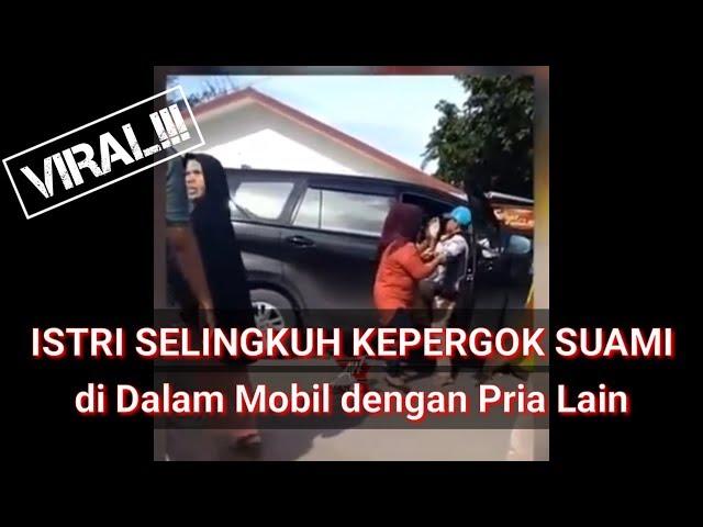 VIRAL!!! Istri Selingkuh Kepergok Suami di Dalam Mobil dengan Pria Lain